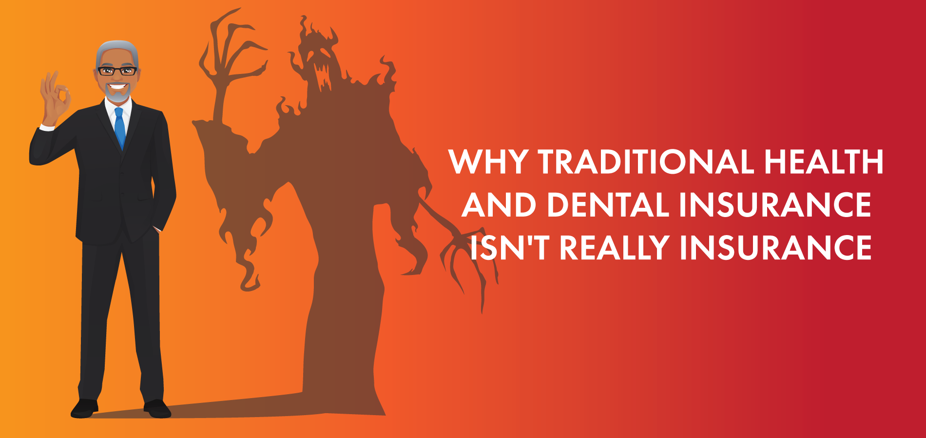 Why Traditional Health and Dental Insurance Isn't Really Insurance